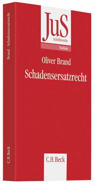 Schadensersatzrecht (JuS-Schriftenreihe/Studium, Band 190)