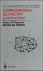 Computational Geometry: An Introduction (Monographs in Computer Science) Computational Geometry: An Introduction (Monographs in Computer Science)