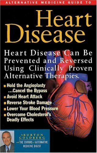 Alternative Medicine Guide to Heart Disease