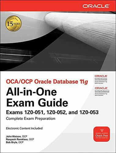 Oca/Ocp Oracle Database 11g All-in-one Exam Guide: Exam 1z0-051, 1z0-052, and 1z0-053 (Oracle Press)