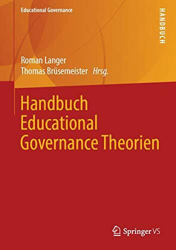 Handbuch Educational Governance Theorien (Educational Governance, 43, Band 43)