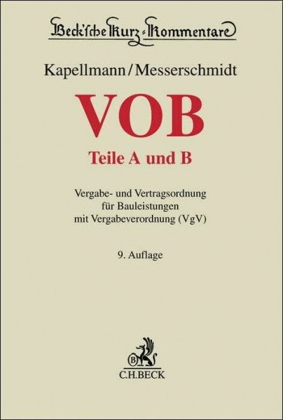 VOB Teile A und B: Vergabe- und Vertragsordnung für Bauleistungen mit Vergabeverordnung (VgV) (Beck'sche Kurz-Kommentare)