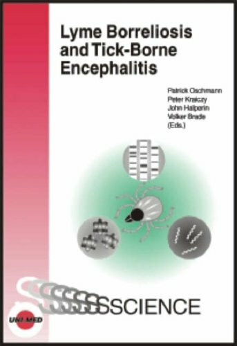 Lyme Borreliosis and Tick-Borne Encephalitis (Uni-Med Science)