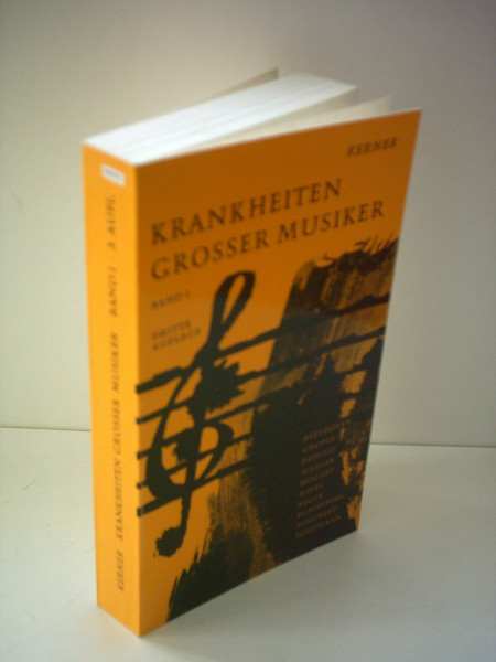 Krankheiten grosser Musiker. Band 1.