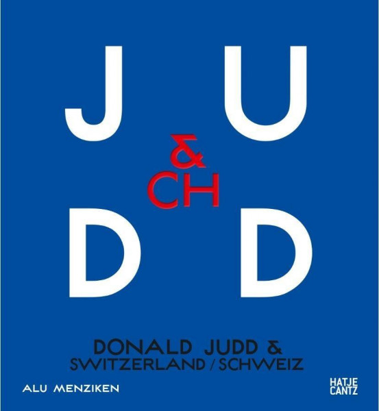 Donald Judd & Switzerland