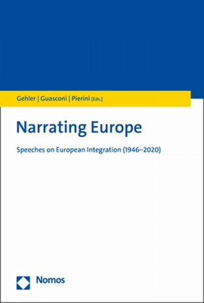 Narrating Europe: Speeches on European Integration (1946–2020)
