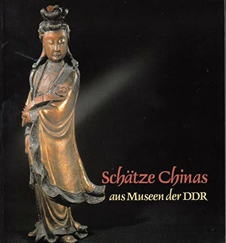 Schätze Chinas aus Museen der DDR.