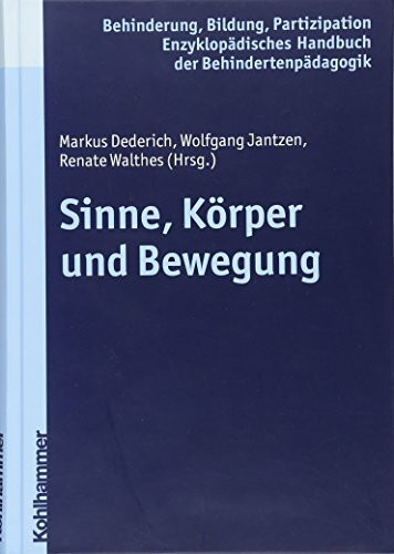 Sinne, Körper und Bewegung (Enzyklopädisches Handbuch der Behindertenpädagogik, 9, Band 9)