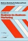 Business-to-Business-Marketing (Modernes Marketing für Studium und Praxis)