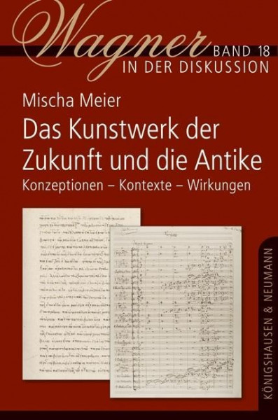 Das "Kunstwerk der Zukunft" und die Antike