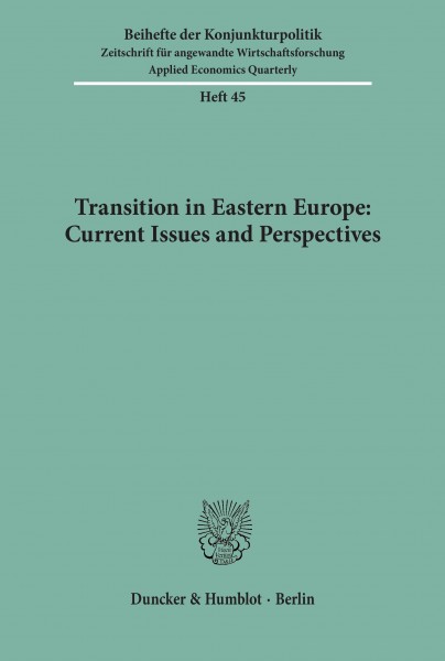 Transition in Eastern Europe: Current Issues and Perspectives.