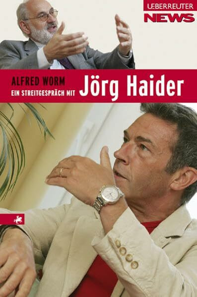 Ein Streitgespräch mit Jörg Haider