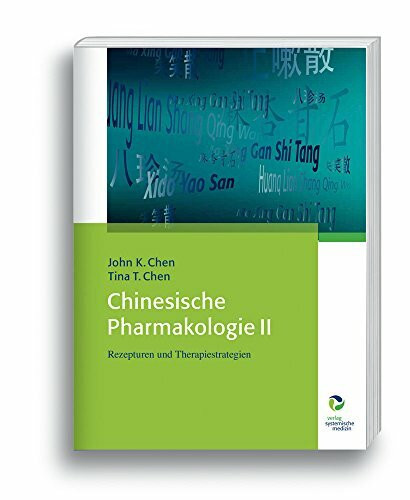 Chinesische Pharmakologie II: Rezepturen und Therapiestrategien
