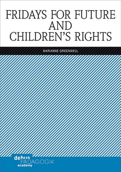 Fridays for Future and Children's Rights (Childhood Studies and Children's Rights)