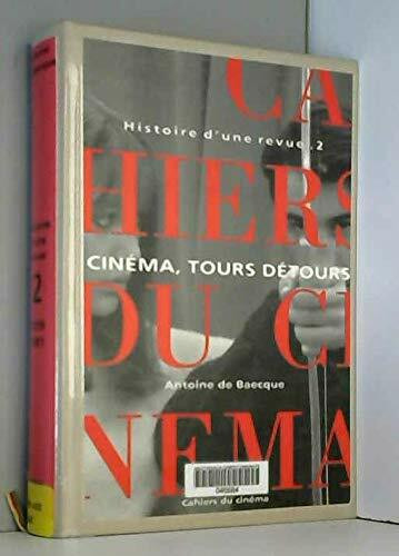 Histoire d'une Revue T. 2: Cinéma, Tours et Détours
