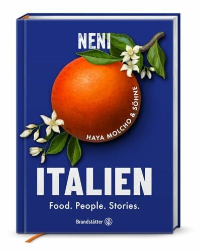 Italien: Food. People. Stories: Haya Molcho's kulinarische Reise – Levantinische Küche trifft auf italienische Originalrezepte und Geschichten, von Triest bis Sizilien