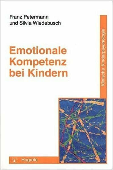 Emotionale Kompetenz bei Kindern (Klinische Kinderpsychologie)