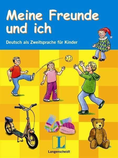 Meine Freunde und ich - Lehrerhandbuch mit Audio-CD und Kopiervorlagen: Deutsch als Zweitsprache für Kinder: Lehrerhandbuch + Cd