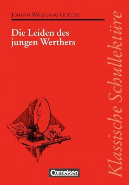 Die Leiden des jungen Werthers. Mit Materialien