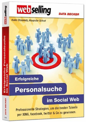 Webselling: Erfolgreiche Personalsuche im Social Web