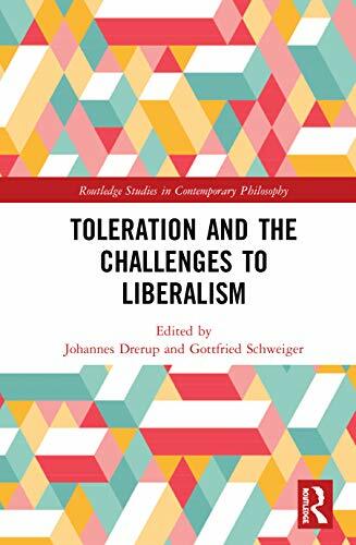 Toleration and the Challenges to Liberalism (Routledge Studies in Contemporary Philosophy) Toleration and the Challenges to Liberalism (Routledge Studies in Contemporary Philosophy)
