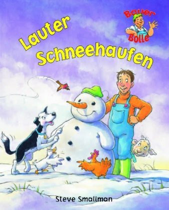 Bauer Bolle - Lauter Schneehaufen