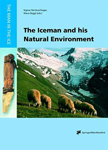 The Iceman and his Natural Environment: Palaeobotanical Results (The Man in the Ice, 4)