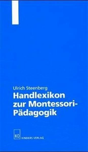 Handlexikon zur Montessori-Pädagogik (Ulmer Beiträge zur Montessori-Pädagogik)