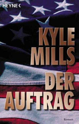Der Auftrag: Roman