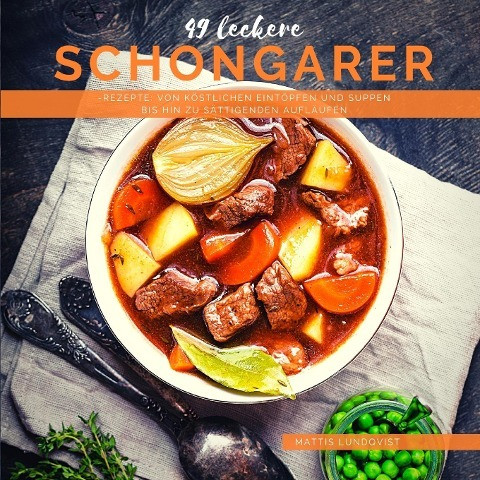 49 leckere Schongarer-Rezepte