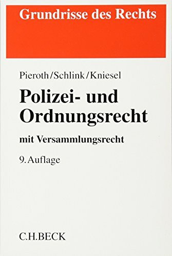 Polizei- und Ordnungsrecht: mit Versammlungsrecht (Grundrisse des Rechts)