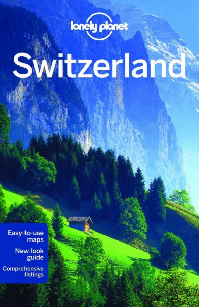 Switzerland Country Guide: Best planning advice. Local secrets (Country Regional Guides)