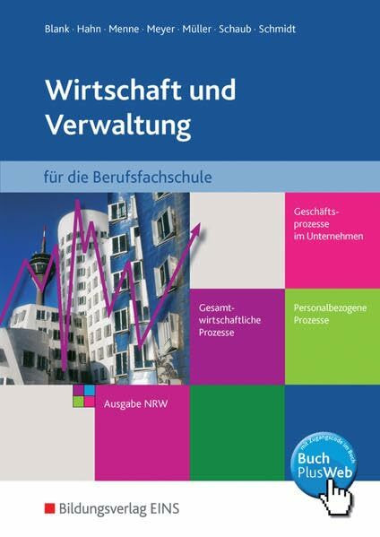 Wirtschaft und Verwaltung für die Berufsfachschule NRW / Geschäftsprozesse im Unternehmen - Personalbezogene Prozesse - Gesamtwirtschaftliche ... - Gesamtwirtschaftliche...: Schülerband
