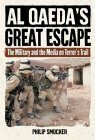 Al Qaeda's Great Escape: The Military and the Media on Terror's Trail