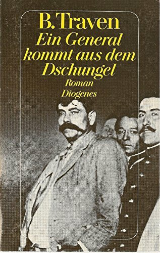 Ein General kommt aus dem Dschungel: Roman (detebe)