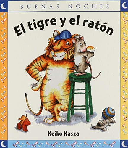 El tigre y el raton / The tiger and the mouse