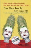 Das Geschlecht der Zukunft: Frauenemanzipation und Geschlechtervielfalt