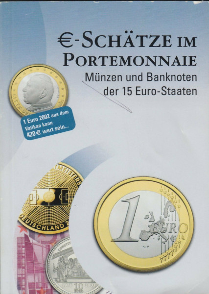 Euro-Schätze im Portemonnaie: Münzen und Banknoten der 15 Euro-Staaten