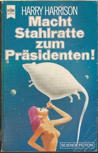 Macht Stahlratte zum Präsidenten. (5612 152).