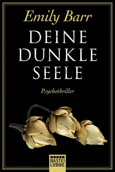 Deine dunkle Seele: Psychothriller