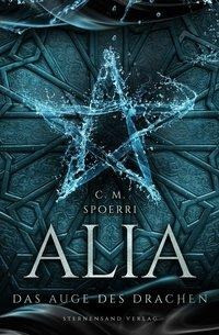 Alia (Band 4): Das Auge des Drachen