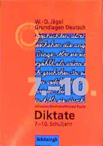 Grundlagen Deutsch, neue Rechtschreibung, Diktate für das 7.-10. Schuljahr: RSR (Grundlagen Deutsch: RSR)