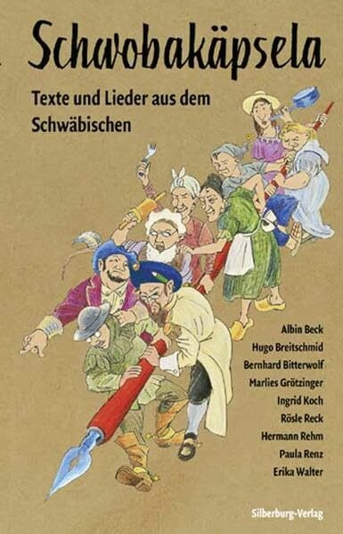 Schwobakäpsela: Texte und Lieder aus dem Schwäbischen