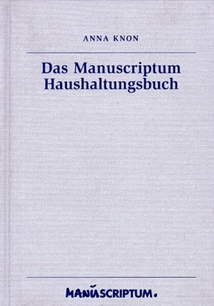 Das Manuscriptum Haushaltungsbuch