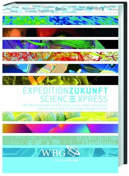 Expedition Zukunft / Science Express: Wie Wissenschaft und Technik unser Leben verändern