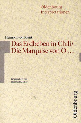 Oldenbourg Interpretationen, Bd.50, Das Erdbeben in Chili / Die Marquise von O...