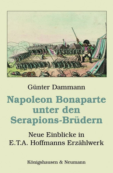 Napoleon Bonaparte unter den Serapions-Brüdern: Neue Einblicke in E.T.A. Hoffmanns Erzählwerk