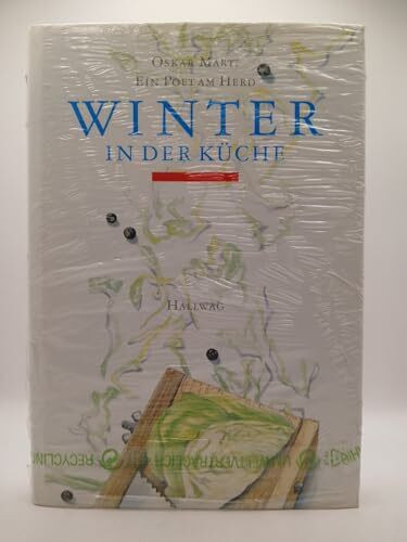 Winter in der Küche: Ein Poet in der Küche