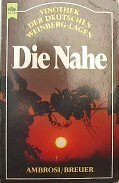 Die Nahe. ( Vinothek der Deutschen Weinberg- Lagen).