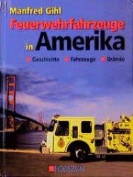 Feuerwehrfahrzeuge in Amerika